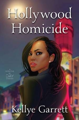 Hollywood Homicide by Kellye Garrett. A profile portrait of a beautiful young black woman turning to face the viewer against a nighttime city backdrop.