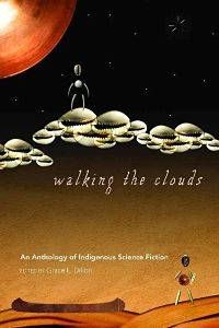 Book cover of Walking the Clouds edited by Grace L. Dillon