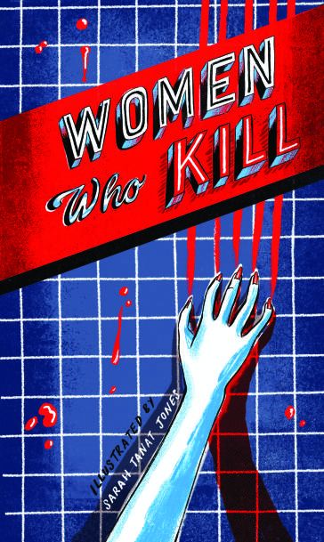 Women Who Kill by Sarah Tanat-Jones