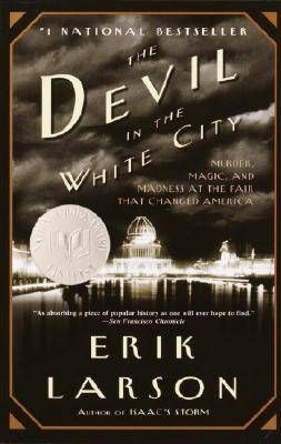 devil in the white city by erik larson