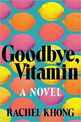 cover of goodbye vitamin by rachel khong, a blue cover with orange, pink, and yellow lemons on it