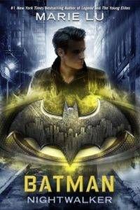 Batman Nightwalker (DC Icons #2) by Marie Lu