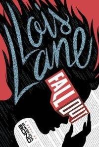 Lois Lane #1 Fallout by Gwenda Bond
