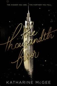Cover image of The Thousandth Floor by Katharine McGee