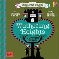 Wuthering Heights (BabyLit) by Jennifer Adams board book cover