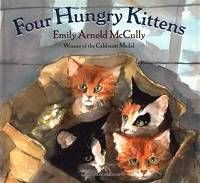 Four Hungry Kittens by Emily Arnold McCully