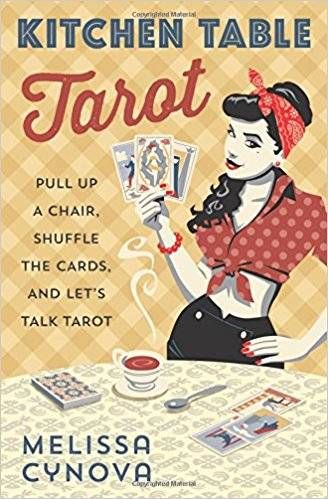 Cover image for Kitchen Table Tarot by Melissa Cynova