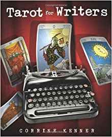 Cover for Tarot for Writers by corrine Kenner