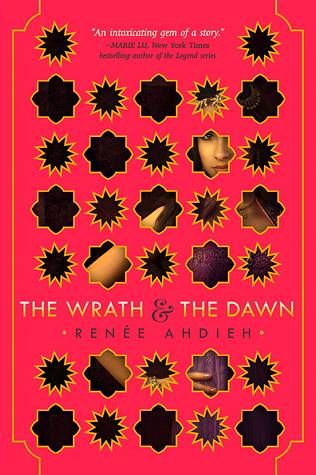 The Wrath and the Dawn (The Wrath and the Dawn #1) by Renee Ahdieh cover