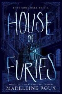 cover image house of furies by madeleine roux