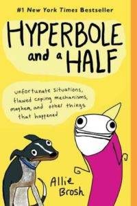 cover image of Hyperbole and a Half by Allie Brosh