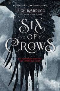 Six of Crows by Leigh Bardugo from 20 Books for Slytherins | Bookriot.com 