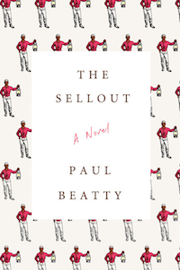 The Sellout by Paul Beatty in Books I've Read Instead of Moby-Dick | BookRiot.com