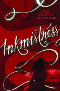 Cover of Inkmistress by Audrey Coulthurst