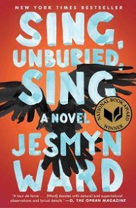 Sing, Unburied, Sing by Jesmyn Ward cover