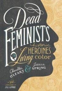 dead feminists by chandler o'leary cover image