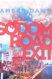 Sodom Road Exit by Amber Dawn from Our Most Anticipated LGBTQ Books of 2018 | bookriot.com