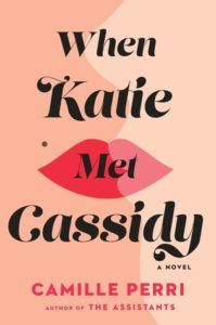 When Katie Met Cassidy by Camille Perri from Our Most Anticipated LGBTQ Books of 2018 | bookriot.com