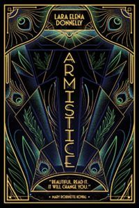 Armistice by Lara Elena Donnelly