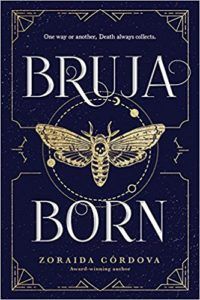 Bruja Born by Zoraida Cordova