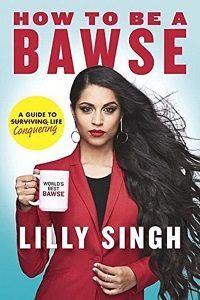 How to Be a Bawse by Lilly Singh cover