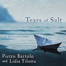 Tears of Salt: A Doctor's Story by Pietro Bartolo & Lidia Tilotta