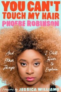 You Can't Touch My Hair from 50 Beautiful Book Covers Featuring Black Women | bookriot.com