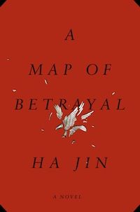 Cover of A Map of Betrayal by Ha Jin in Six Books to Help You Beware the Ides of March | BookRiot.com