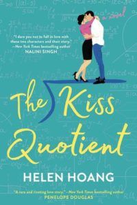 The Kiss Quotient by Helen Hoang | 50 Must-Read Books About Neurodiversity | BookRiot.com