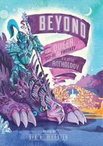 Beyond: The Queer Sci-Fi and Fantasy Comics Anthology