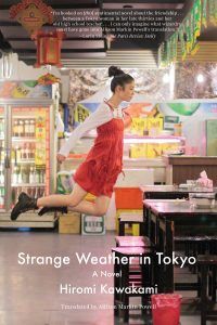 Cover of Strange Weather in Tokyo by Hiromi Kawakami. Reading Pathways Hiromi Kawakami