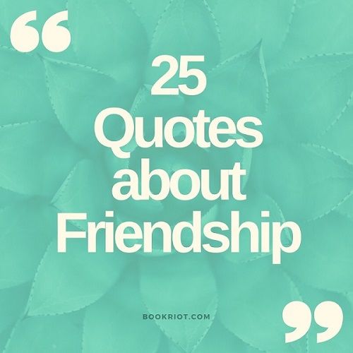 literary quotes about friendship