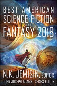 Cover of the Best American Science Fiction and Fantasy 2018 anthology of short stories, edited by N.K. Jemisin