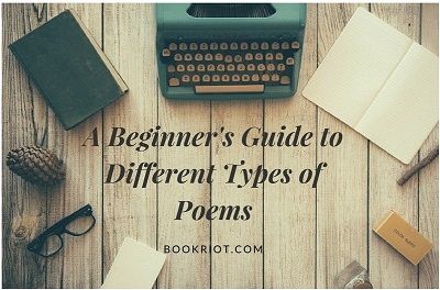 A Beginner's Guide to Different Types of Poems