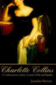 Charlotte Collins- A Continuation of Jane Austen's Pride and Prejudice