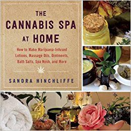 The Cannabis Spa at Home by Sandra Hinchliffe