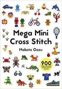 Mega Mini Cross Stitch by Makoto Oozu in The Best Cross Stitch Books | BookRiot.com