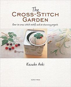The Cross-Stitch Garden by Kazuko Aoki in The Best Cross Stitch Books | BookRiot.com