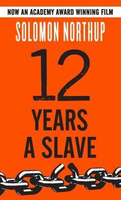 12 Years a Slave by Solomon Northup Book Cover