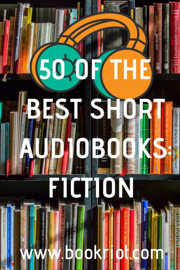 50 Must-Read Short Audiobooks Under 10 Hours: Fiction | BookRiot.com