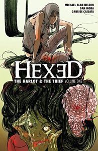 Hexed Vol. 1 by Michael Alan Nelson & Dan Mora