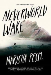 Neverworld Wake by Marisha Pessl Book Cover
