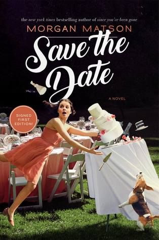 Save The Date by Morgan Matson Book Cover