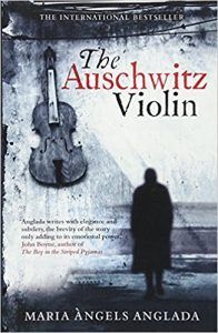 The Violin Of Auschwitz Maria Angels Anglada