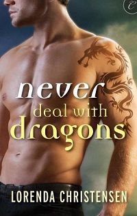 Never Deal With Dragons by Lorenda Christensen cover