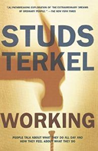 Working by Studs Terkel in Books About Finding Yourself | BookRiot.com