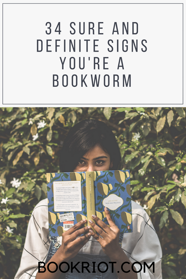 34 Sure and Definite Signs You're a Bookworm