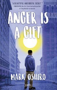 Cover for Anger Is A Gift by Mark Oshiro