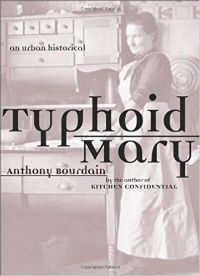 Anthony Bourdain Typhoid Mary Cover