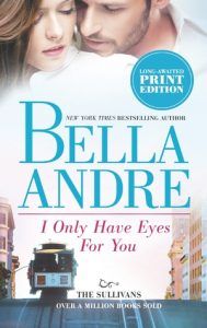 I Only Have Eyes for You by Bella Andrea cover